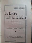 Le livre des instituteurs. Morale professionnelle. Administration, Législation et jurisprudence. La nouvelle organisation de l'Enseignement.  par Collectif. - Image 4
