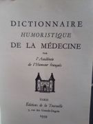 Dictionnaire humoristique de la médecine par Académie de l'humour français. - Image 2