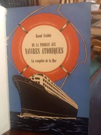 De la Pirogue aux Navires Atomiques