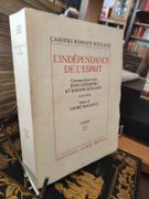 L'indépendance de l'EspritCorrespondance entre Jean Guéhenno et Romain Rolland par Rolland, Romain, Guéhenno, Jean.