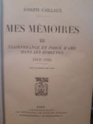Mes mémoires 1863-1909 : Ma jeunesse orgueilleuse1909-1912 : Mes audaces... Agadir1912-1930 : Clairvoyance et force d'âme dans les épreuves par Caillaux, Joseph. - Image 6