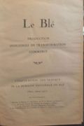 Le Blé, Compte -rendu des travaux de la semaine du blé Paris Janvier 1923 par Collectif. - Image 3