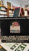 3 millions d'années d'aventure humaine - le CNRS et la préhistoire par Collectif (CNRS)