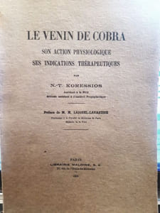 Le venin de cobra. Son action physiologique, ses indications thérapeutiques.