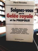 Sognez-vous par la gelée royale et la propolis par Bonadeo, Pierre. - Image 1