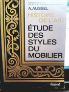 Histoire de l'art, études des styles du mobiliet. Préparation aux examens du CAP et BT ameublement (option ébénisterie) par Aussel, A. - Image 1