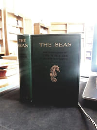 The seas. Our knowledge of life in the sea and how it is gained