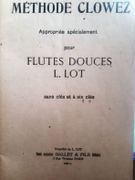 Méthode Clowez appropriée spécialement pour flute douce L.Lot sans clés et à six clés. par Lot, L. - Image 2