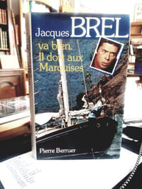 Jacques Brel va bien, il dort aux Marquises