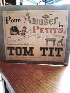 Pour amuser les petits ou les joujoux que l'on peut faire soi-même. Tit, Tom