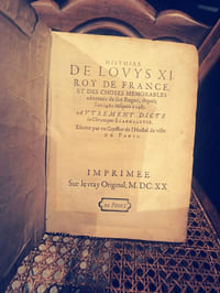 Histoire de Louys XI, Roi de France, et des choses mémorables aduenuës de son regne, depuis l'an 1460 iusques à 1483. Autrement dicte la chronique scandaleuse écrite par un greffier de l'Hôtel de ville de Paris