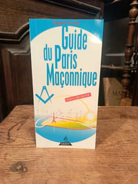 Guide du Paris Maçonnique
