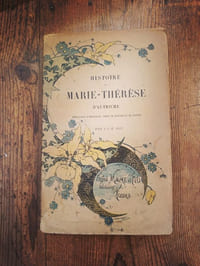 Histoire de Marie Thèrese d'Autriche