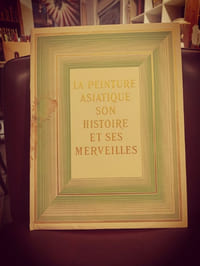 La peinture asiatique, son histoire et ses merveilles