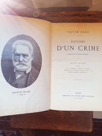 Histoire d'un crime - déposition d'un témoin- / Napoléon le Petit
