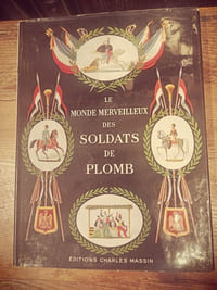 Le monde merveilleux des soldats de plomb
