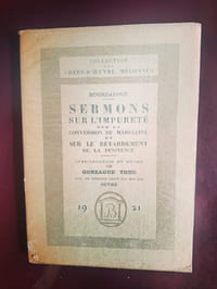 Sermons sur l'impureté, sur la conversion de Madeleine et sur le retardement de la pénitence.