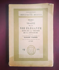 Traité de la vie élégante suivi de la théorie de la démarche