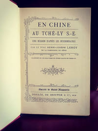 En Chine, au Tché-ly S-E, une mission d'après les missionnaires.
