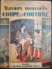 Travaux manuels, coupe et couture (Nouvelle &eacute;dition revue et corrig&eacute;e).. Mademoiselle Floret