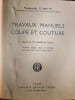 Travaux manuels, coupe et couture (Nouvelle &eacute;dition revue et corrig&eacute;e).. Mademoiselle Floret