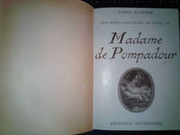 Les Nuits Galantes de Louis XV, de Madame de Pompadour à Mme Du Barry