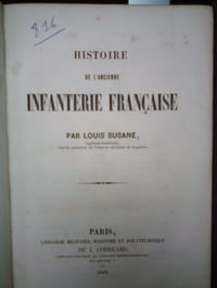 Histoire de l'Ancienne Infanterie Française Tome 1