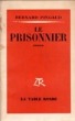 Le prisonnier. PINGAUD Bernard