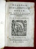Dialogo nel quale si ragion del m.... Lodovico DOLCE