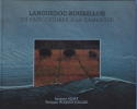 Languedoc-Roussillon. Du pays Cathare à la Camargue. . Jacques Vidry / Philippe Roques-Vialles
