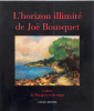  L'horizon illimité de Joë Bousquet . Ginette Augier / Jean Camberoque / Gaston Puel / Gabriel Sarraute