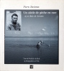 Un si&egrave;cle de p&ecirc;che en mer & en baie de Somme. Pierre Devismes