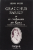 Gracchus Babeuf ou La Conspiration des Egaux.. Henri Bassis 
