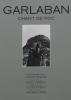 Garlaban. Chant de roc.  Patrick Massa&iuml;a / Nicole Ciravegna 