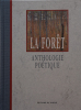 La for&ecirc;t, anthologie po&eacute;tique .  l'Office national des for&ecirc;ts / Pro natura international