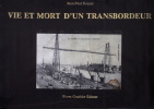 Vie Et Mort D'un Transbordeur. Jean-Paul Bouyer