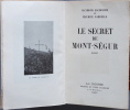  Le secret de Mont-Ségur. Raymond Escholier et Maurice Gardelle.