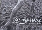 Les crosseux. Gilles Bertrand 