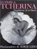  Ludmila Tcherina. Tragédienne de la danse. Maurice Béjart / Serge Lido