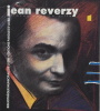 Jean Reverzy. Traces dans la ville. .  Michèle Gleyze / Roger-Yves Roche / Thierry Renard