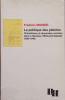 La politique des plaintes.Clientélisme et demandes sociales dans le Vaucluse d'Édouard Daladier (1890-1940). Frédéric Monier

