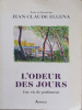 L'odeur des jours. Une vie de parfumeur.  . Jean-Claude Ellena