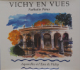 Vichy en vues. Aquarelles à l'eau de Vichy . Nathalie Pérus 