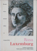 Rosa Luxemburg. Ecoute d'une femme d'hier et d'aujourd'hui. Gilbert Badia