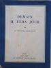  Demain, il fera jour . Docteur Lucien-Graux