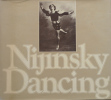 Nijinsky Dancing.  Lincoln Kirstein 