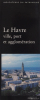 Le Havre. Ville, port et agglomération .  Claire Étienne-Steiner 