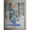 Bd Xiii L&agrave; Vou Va L'Indien Vance Van Hamme Dargaud 2007 . Vance Van Hamme