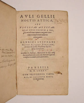 Auli Gellii Noctes Atticae, seu Vigiliae Atticae, quas nunc primum a magno mendorum numero magnus veterum exemplarium numerus repurgavit. Henrici ...