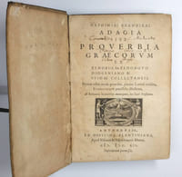 PAROIMIAI HELLÊNIKAI. Adagia, sive proverbia Graecorum ex Zenobio seu Zenodoto, Diogeniano & Suidae collectaneis. Partim edita nunc primum, partim latine reddita, scholiisque parallelis illustrata ab Andrea Schotto Antverpiano, Soc. Iesu presbytero.